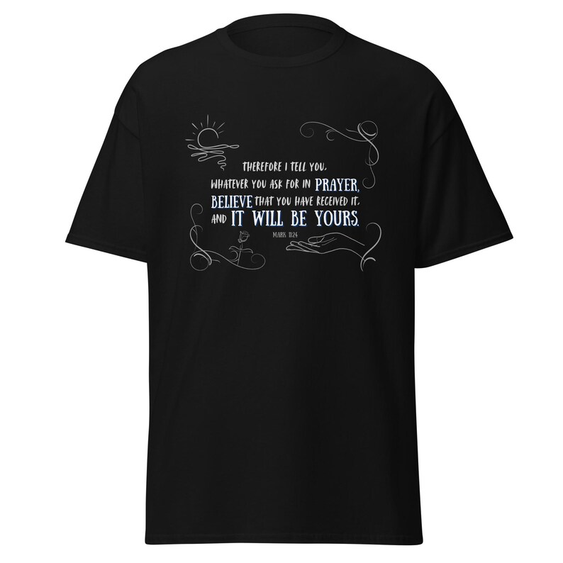 MARK 11:24 Bible verse Christian clothes, Religious gift for believers, Evangelist shirt, Christian crew neck tee