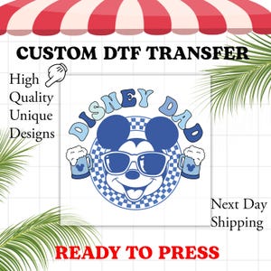 Disney Dad TRANSFER, Ready to Press | Heat Transfer, Tshirt Transfer, Direct to Film Ready to Press, Fathers Day DTF, Daddy, Dad, In my dad