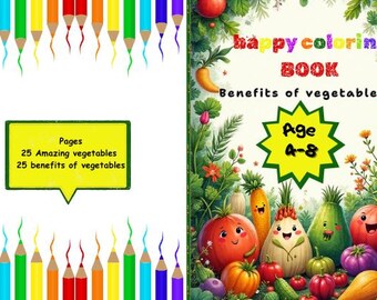 Puede incluir: Un libro para colorear para niños titulado "Happy Coloring Book" con el subtítulo "Benefits of Vegetables". La portada presenta ilustraciones coloridas de verduras sonrientes y texto. El libro es para niños de 4 a 8 años e incluye 25 verduras y sus beneficios.