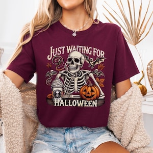 Just Waiting for Halloween Sweatshirt, Halloween Tee, Funny Halloween Shirt, Skeleton Halloween, Skeleton Dancing Shirt, Tis The Season Tee