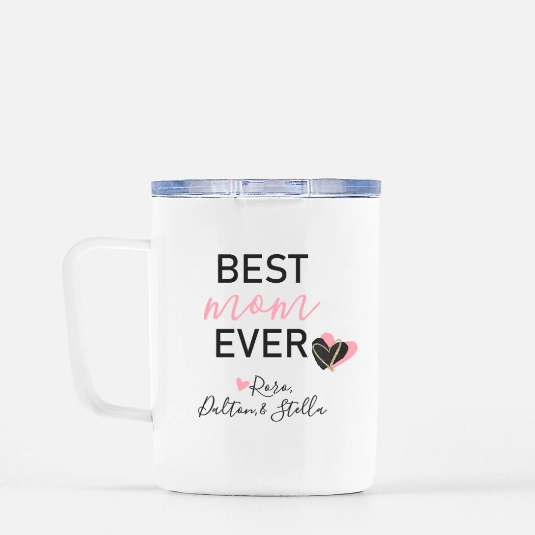 Best Mom Ever Travel Coffee Mug Personalized Travel Mug Etsy