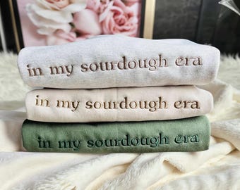 Embroidered Sourdough Era Sweatshirt: Trendy Baker Gift