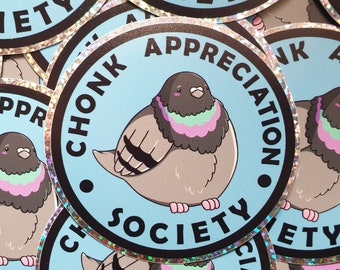 Chonk Anerkennung Gesellschaft mit pummeliger Taube Aufkleber, kawaii holografisches Vinyl eines niedlichen Vogels für Wasserflaschen Planer Vogelliebhaber Geschenk