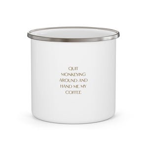 Enamel Mug, Camping Adventure Coffee Cup, Outdoor Hiking Campfire Gift, Monkey Funny Camping Quote, Wilderness Traveler Tea Mug