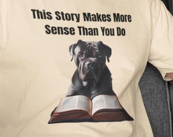 Cane Corso Reading Shirt, Book Club T-Shirt, Sarcastic Book Humor Shirt, Dog Lover T-Shirt, Funny Gift for Dog Owners, Funny Animal Gift