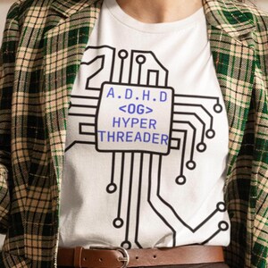 ADHD Shirt OG Hyper Threader, ADHD Awareness Shirt, Gift For Adhd Mom, Neurodiversity Shirt