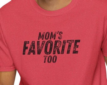 Mom's Favorite Too T-Shirt | Vintage FAVORITE child Shirt