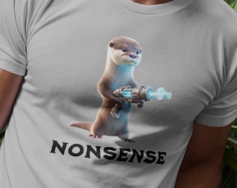 Otter Nonsense T-Shirt, Fun Otter Tee, Cute Otter Shirt, Perfect Otter Lover Gift, Animal Lover Shirt