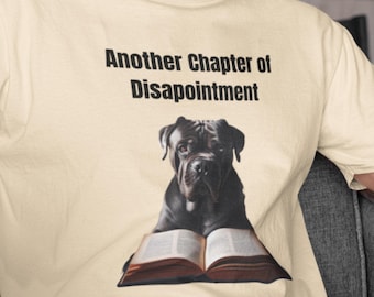 Cane Corso Reading Shirt, Funny Introvert Tee, Another Chapter of Disappointment, Sarcastic Dog Lover Gift, Book Humor Shirt