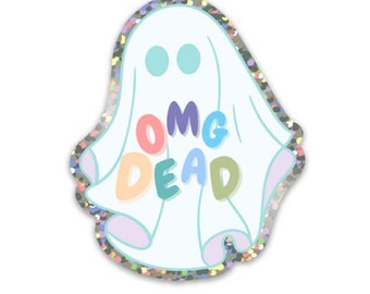 GLITTER OMG Dead Ghost ADHD Sticker