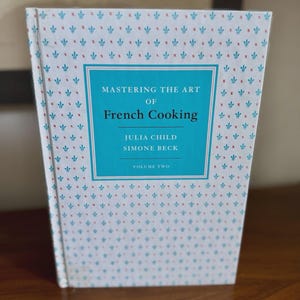 Mastering the Art of French Cooking Vol. 2 by Julia Child - 1st Edition, 1970, HC