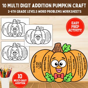 May include: A 10 multi-digit addition pumpkin craft worksheet set for 3rd to 6th grade levels. The worksheets feature a cartoon pumpkin with sections for standard algorithm, expanded form, and word form math problems, including an easy prep activity.