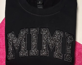 Custom Embroidered Mimi Sweatshirt, Glitter Mama, Nana, Gigi Gift