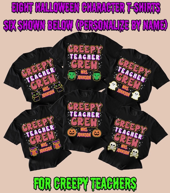 Creepy Teacher Crew Halloween Shirt, Personalized Teacher Gift, Comfort Colors Ghost Pumpkin Witch  Vampire Cat Skeleton Frankenstein Owl