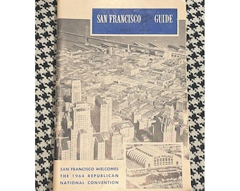 1964 San Francisco Guide Republican National Convention Travel Tourist Great Ads