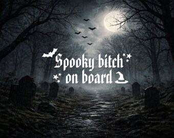 Spooky Bitch Vinyl Decal – Funny Halloween Car or Laptop Sticker – Witchy Bumper Sticker