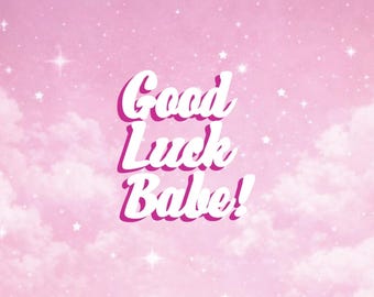 Good Luck Babe! Chappell Roan vinyl decal car bottle laptop sticker