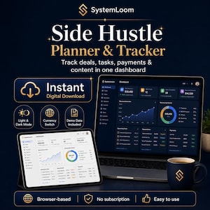 May include: A promotional graphic for a side hustle planner and tracker, featuring a laptop, tablet, and a mug. The image displays the SystemLoom logo and text such as "Instant Digital Download" and "Browser-based." The dashboard tracks deals, tasks, and payments.
