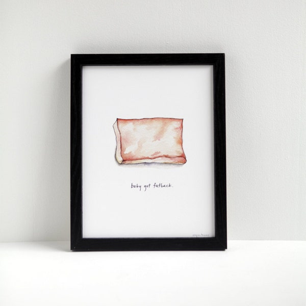 Baby Got Fatback - cheeky meat print