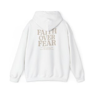 Faith Over Fear Hoodie, Unisex Hooded Sweatshirt, Religious Sweatshirt, Inspirational Pullover, Christian Apparel, Cozy Faith Wear