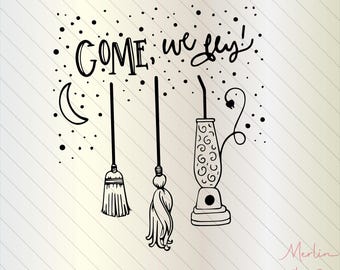 Flying Witches SVG – Come, We Fly Digital Download for Cricut, Stickers & Shirts, hocus pocus svg, witch svg, come we fly clipart