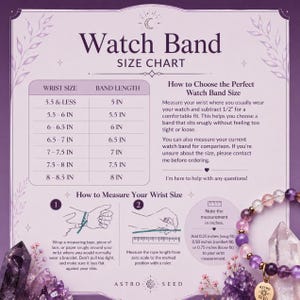 May include: A purple and white watch band size chart with instructions on how to measure your wrist. The chart includes wrist size and band length in inches. A beaded bracelet with a charm is shown.