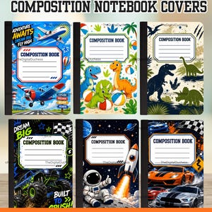 Puede incluir: Seis portadas de cuadernos de composición con varios temas, incluyendo aviones, dinosaurios, espacio, camiones monstruo y coches deportivos. Cada portada incluye un área de etiqueta blanca con el texto COMPOSITION BOOK y líneas. 12 COVERS INCLUDED en la parte inferior.