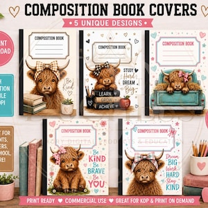 May include: Five composition book covers featuring illustrations of Highland cows with bows. Designs include cows with books, a teal truck, and floral accents. Text includes "Composition Book," "Be Kind," "Study Hard Dream Big," "Learn Grow Achieve," "Be Kind Be Brave Be You," and "Dream Big Work Hard Stay Kind."