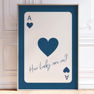 Ace of Hearts Print, Navy Blue Trendy Wall Art, How Lucky Are We Poster, Preppy Girly Dorm Room Decor, College Apartment Aesthetic, Digital
