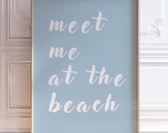 Meet Me At The Beach Print: Trendy Blue Coastal Wall Art (Instant Digital Download)
