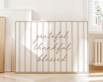 Grateful Thankful Blessed Print:  Neutral Thanksgiving Wall Art (Digital Download)