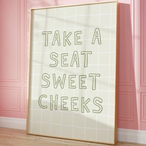 Take A Seat Sweet Cheeks Bathroom Print, Sage Green Funny Bathroom Wall Art, Cute Retro Minimalist Typography Decor Poster, Digital Print