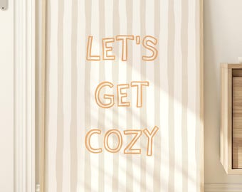 Let's Get Cozy Print: Arte de pared moderno en tonos neutros para otoño (Descarga digital)