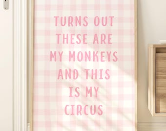 Turns Out These Are My Monkeys Print: Pink Funny Quirky Wall Art (Digital Download)