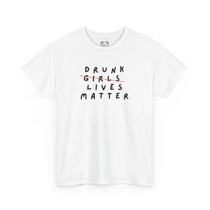 Drunk Lives Matter tee, Men&#39;s graphic tee, Unisex T-Shirt, Funny Shirt