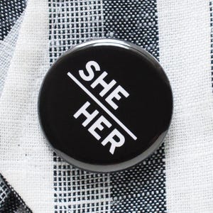 SHE/HER Pronoun Social Alert Button Pinback Button