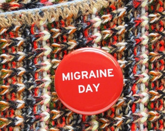 MIGRAINE DAY Pinback Button l Chronic Illness Headache Pin l Spoonie Gift