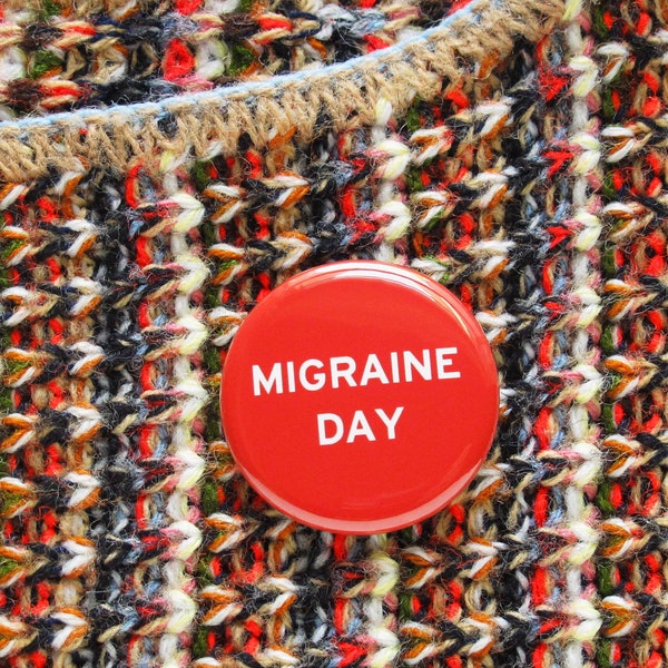 MIGRAINE DAY badge l maladie chronique maux de tête épingle l cadeau Spoonie