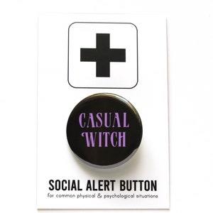 CASUAL WITCH Pinback Button l Spooky Witchy Pin l Goth Girl Gift