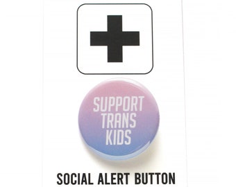 SUPPORT TRANS KIDS pinback button badge transgender Donation included