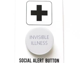 INVISIBLE ILLNESS chronic illness spoonie pinback pinback button badge