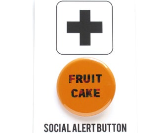 FRUIT CAKE pinback button 1.25"