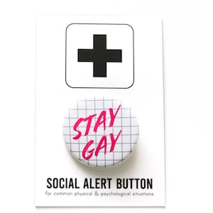 STAY GAY Pin Back Button l Queer accessory gift l retro vintage gay badge