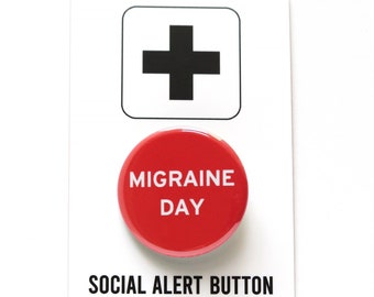 MIGRAINE DAY chronic illness pinback button headache badge spoonie