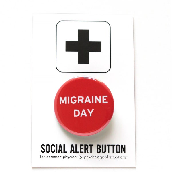 MIGRAINE DAY chronic illness pinback button headache badge spoonie