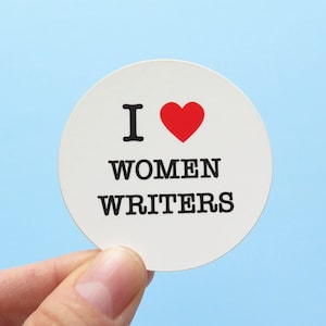 Pegatina "Amo a las mujeres escritoras" | Insignia feminista literaria | Lindo recuerdo de fiesta del club de lectura | Leer autoras