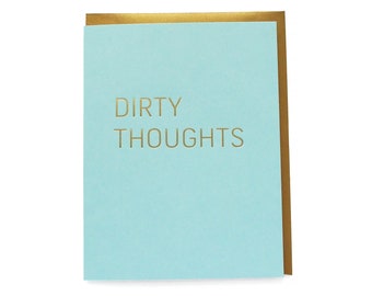 DIRTY THOUGHTS Hot Foil Love Greeting Card