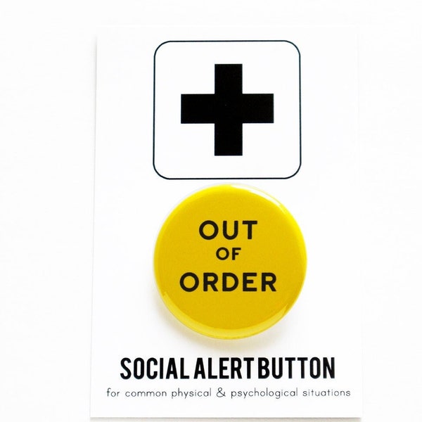 OUT OF ORDER pinback button chronic illness sicko
