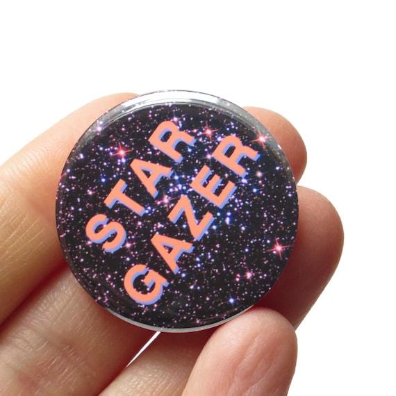 STAR GAZER Pinback Button l Romantic Vibes l Unique Stocking Stuffer