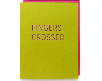 FINGERS CROSSED Hot Foil Greeting Card Good Luck